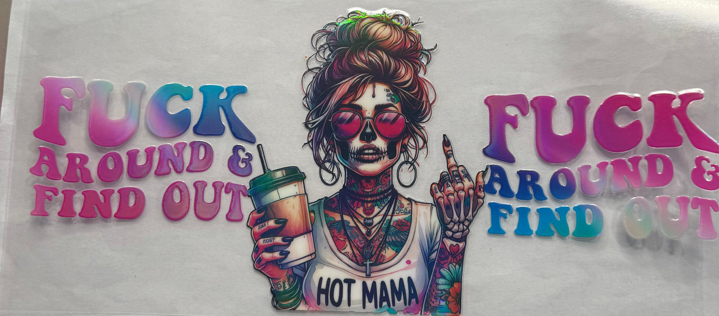 uvdtf transfer wrap holo Girl coffee fuck around and find out