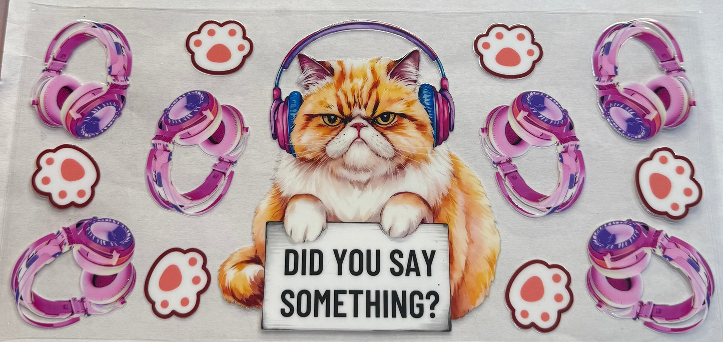 uvdtf transfer wrap cat did you say something music