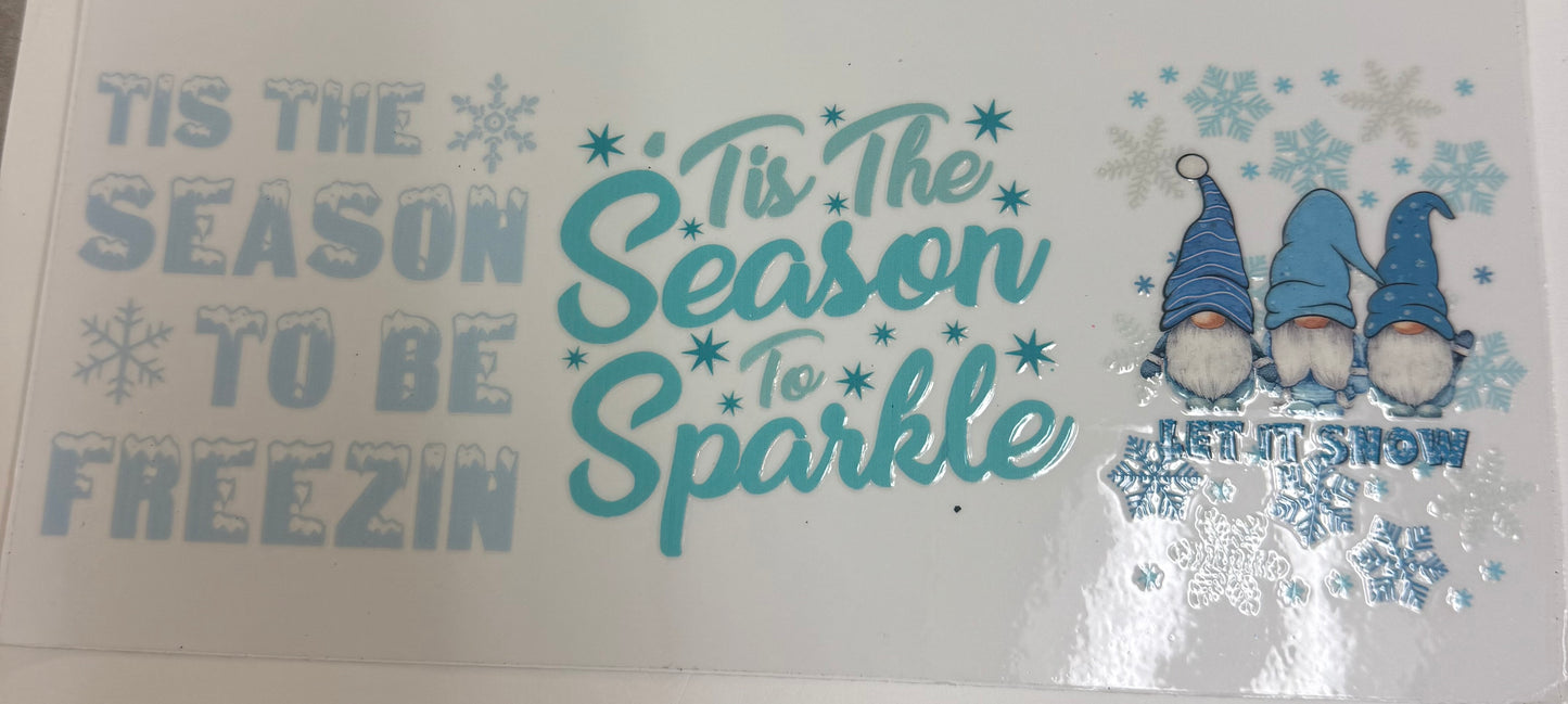 Cup wraps uvdtf Winter gnomes Tis the season to sparkle let it snow