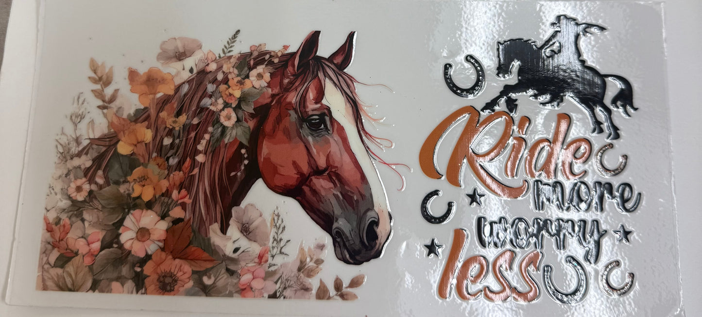 Cup wraps uvdtf Ride more worry less horse