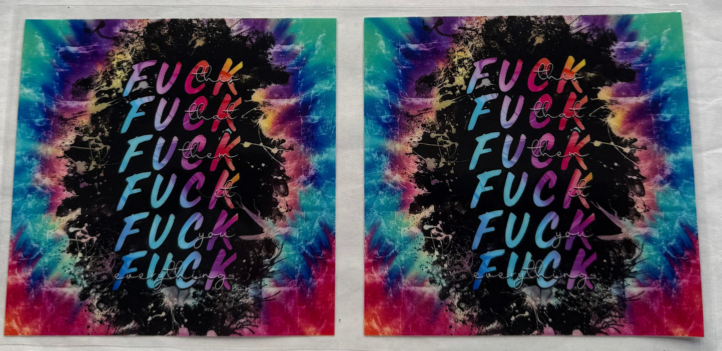 uvdtf  transfer wrap fuck everything tie dye