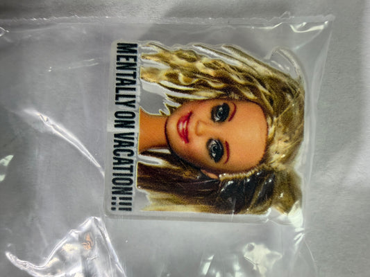 Acrylic focal mentally on vacation Barbie