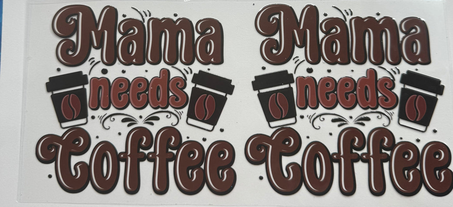 Cup wraps uvdtf  mama needs coffee