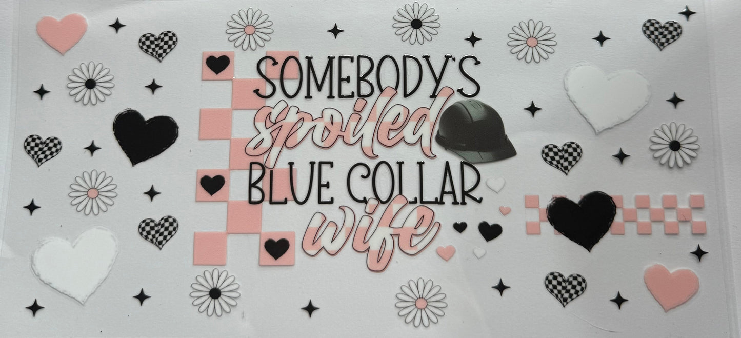 Cup wraps uvdtf somebody’s spoiled blue collar wife with hearts