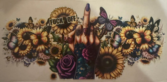 Cup wraps uvdtf fuck off middle finger sunflowers