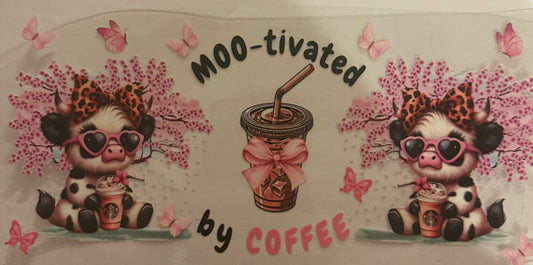 Cup wraps uvdtf moo-tivated by coffee with highland cow