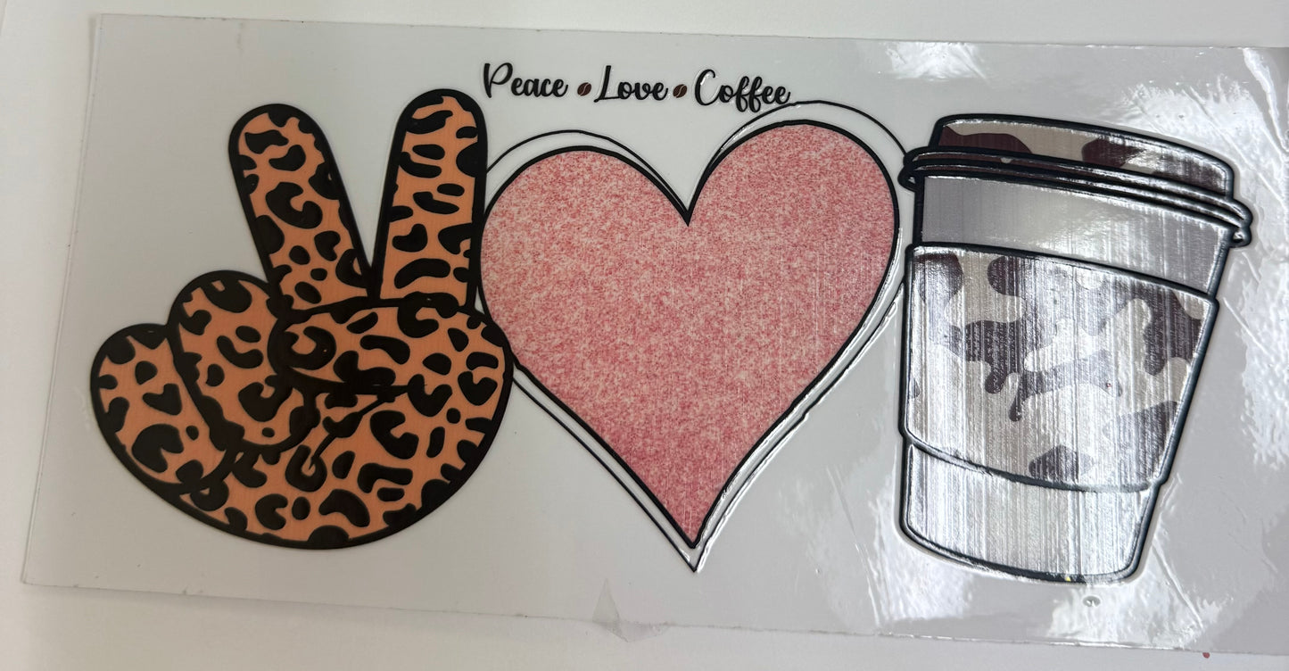 Cup wraps uvdtf  Peace love coffee