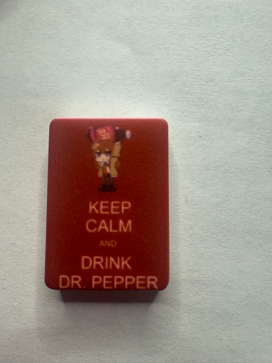 Focal 2d keep calm and drink Dr Pepper
