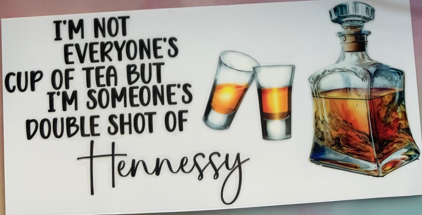 uvdtf  transfer wrap drinking Hennessy shots