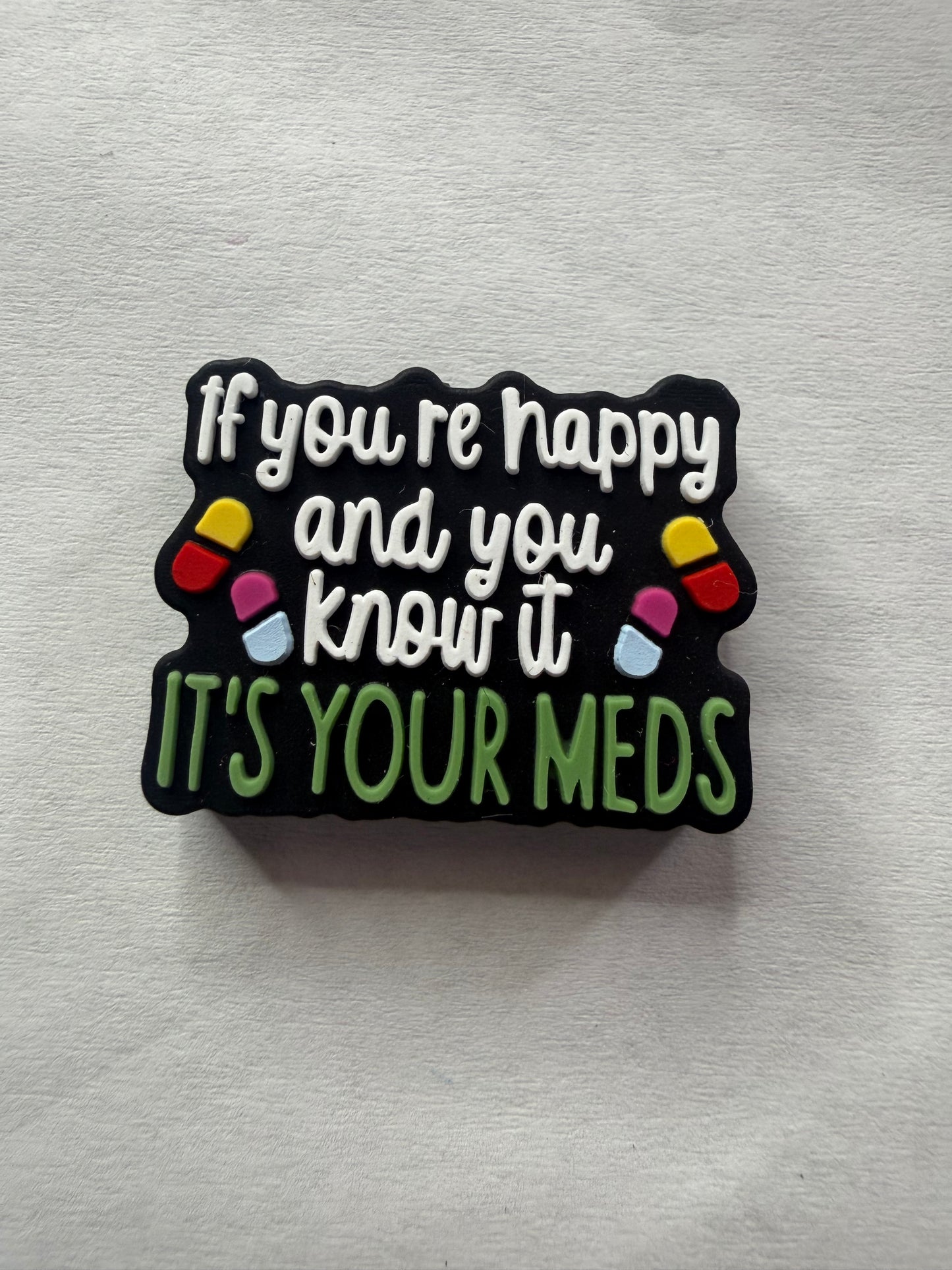 Focal 2d if your happy and you know it take your meds nurse